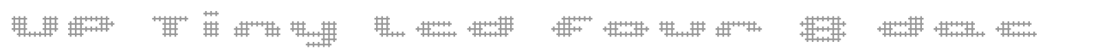 UP Tiny lcd four 8 decoC font preview